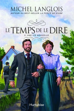 Bertrand.pt - Le Temps De Le Dire Tome 2 : Une Vie Nouvelle