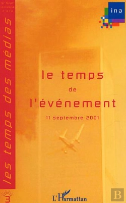 Bertrand.pt - Le Temps De L'Evenement ; 11 Septembre 2001