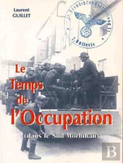 Le Temps De L'Occupation Dans Le Sud Morbihan
