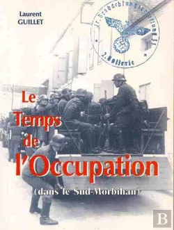 Bertrand.pt - Le Temps De L'Occupation Dans Le Sud Morbihan