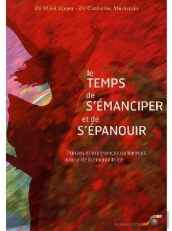Bertrand.pt - Le Temps De S'Émanciper Et De S'Épanouir ; Paroles Et Expériences De Femmes Autour De La Cinquantaine