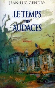 Le Temps Des Audaces