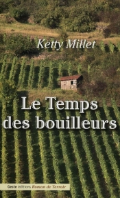 Le Temps Des Bouilleurs