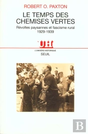 Le Temps Des Chemises Vertes. Revoltes Paysannes Et Fascisme Rural (1929-1939)