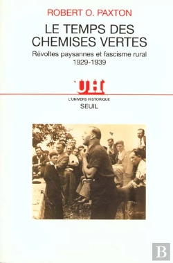 Bertrand.pt - Le Temps Des Chemises Vertes. Revoltes Paysannes Et Fascisme Rural (1929-1939)