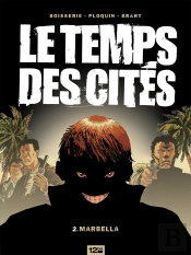 Le Temps Des Cités Tome 2 ; Marbella