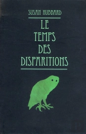 Le Temps Des Disparitions