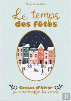 Bertrand.pt - Le Temps Des Fêtes : Contes D'Hiver Pour Réchauffer Les Coeur