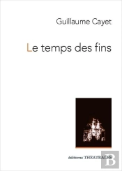 Le Temps Des Fins