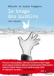 Le Temps Des Humbles ; Chili, 1970-1973