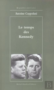 Le Temps Des Kennedy