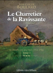 Le Temps Des Maitres 1914-1966 (Le Charretier De La Ravissante)