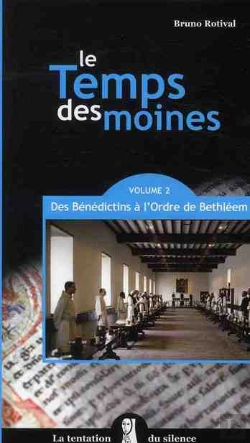 Bertrand.pt - Le Temps Des Moines Tome 2 ; Des Bénédictins À L'Ordre De Bethléem