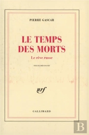 Le Temps Des Morts ; Le Rêve Russe