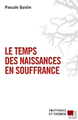 Bertrand.pt - Le Temps Des Naissances En Souffrance
