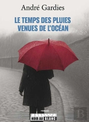 Le Temps Des Pluies Venues De L'Océan
