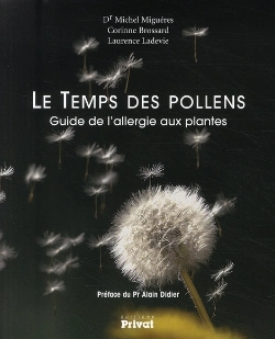 Bertrand.pt - Le Temps Des Pollens ; Guide De L'Allergie Aux Plantes
