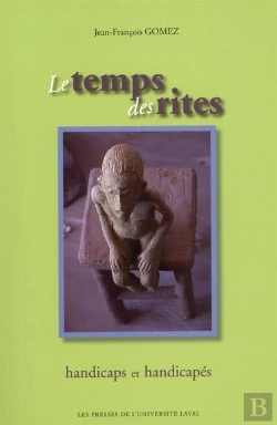 Bertrand.pt - Le Temps Des Rites ; Handicaps Et Handicapés