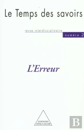Le Temps Des Savoirs : N° 2. L'Erreur