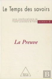 Le Temps Des Savoirs : N° 5. La Preuve