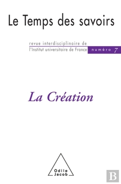 Bertrand.pt - Le Temps Des Savoirs : N° 7. La Création