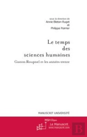 Le Temps Des Sciences Humaines ; Gaston Roupnel Et Les Années Trente