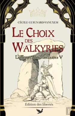 Bertrand.pt - Le Temps Des Scramasaxes Tome 5 : Le Choix Des Walkyries