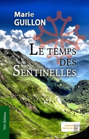 Le Temps Des Sentinelles