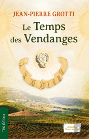 Le Temps Des Vendanges
