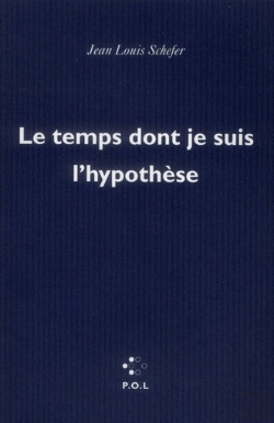 Bertrand.pt - Le Temps Dont Je Suis L'Hypothèse