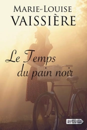Le Temps Du Pain Noir