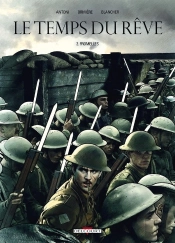 Le Temps Du Rêve Tome 2 ; Fromelles