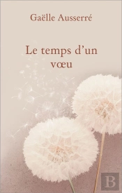 Le Temps D'Un Voeu