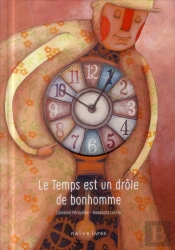 Le Temps Est Un Drole De Bonhomme