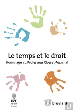 Bertrand.pt - Le Temps Et Le Droit. Hommage Au Professeur Closset-Marchal