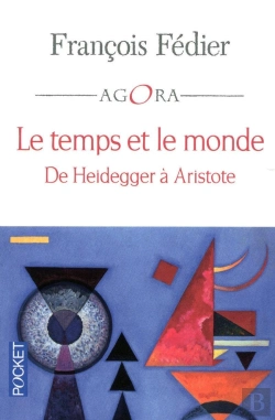 Bertrand.pt - Le Temps Et Le Monde ; De Heidegger À Aristote