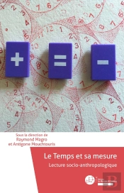 Le Temps Et Sa Mesure : Lecture Socio-Anthropologique