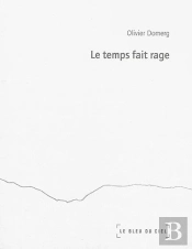 Le Temps Fait Rage