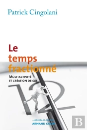 Le Temps Fractionné ; Multiactivité Et Création De Soi