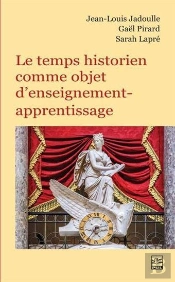 Le Temps Historien Comme Objet D'Enseignement-Apprentissage