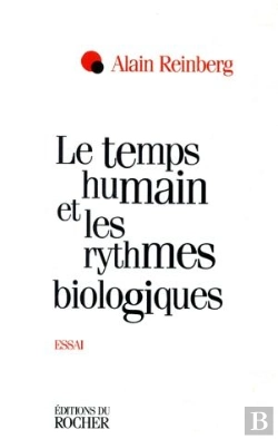 Bertrand.pt - Le Temps Humain Et Les Rythmes Biologiques - Essai