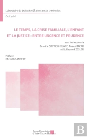 Le Temps, La Crise Familiale, L'Enfant Et La Justice : Entre Urgence Et Prudence