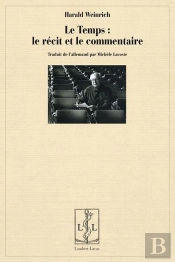 Le Temps - Le Recit Et Le Commentaire