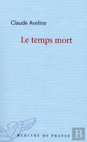 Le Temps Mort ; Essais Et Récits