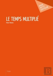Le Temps Multiplié