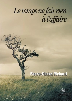 Bertrand.pt - Le Temps Ne Fait Rien A L Affaire