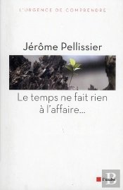 Le Temps Ne Fait Rien A L'Affaire