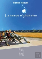 Le Temps N'Y Fait Rien