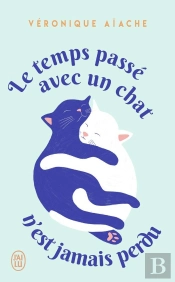 Le Temps Passé Avec Un Chat N'Est Jamais Perdu