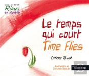 Le Temps Qui Court / Time Flies